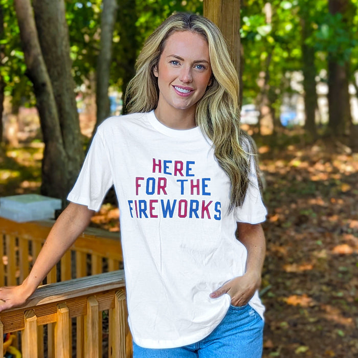 Here For The Fireworks Tee