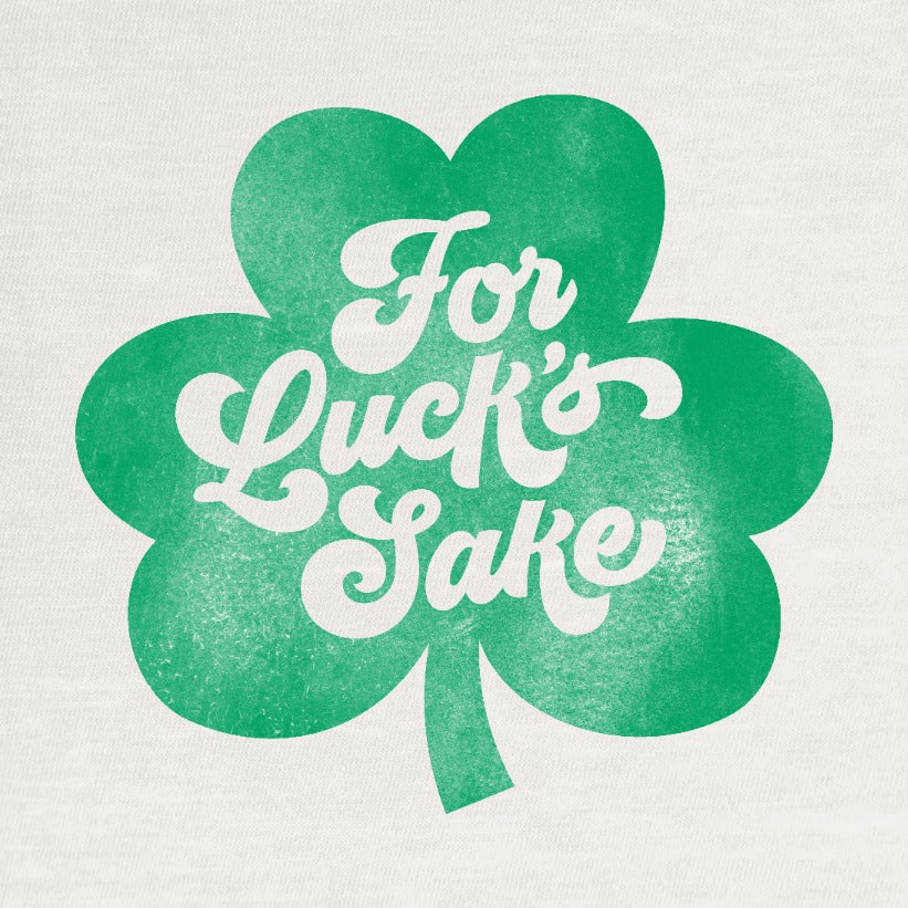 For Luck's Sake Unisex Tee
